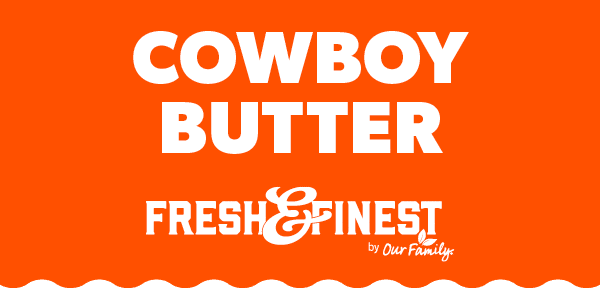 Fresh-Finest Cowboy Butter Flavor